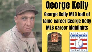 George Kelly MLB hall of fame career highlights