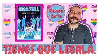 💥🎤 KISS and TELL 🏳️‍🌈📚 ⎮ Reseña Corta ⎮ Necesitas COMPRARLA en esta FLM 😍📚 ⎮La Esfera Azul 💙