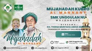 🔴 [LIVE] MUJAHADAH KUBRO AL MANNANY SMK UNGGULAN NU MOJOAGUNG