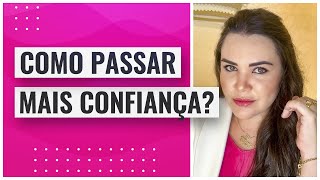 COMO GERAR MAIS CONFIANÇA NO SEU TRATAMENTO