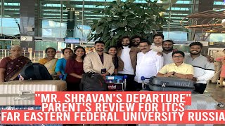 Far Eastern Federal University I Mr. Shravan's I TCS Review | MBBS In Russia