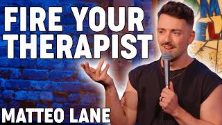 Matteo Lane - Fire Your Therapist