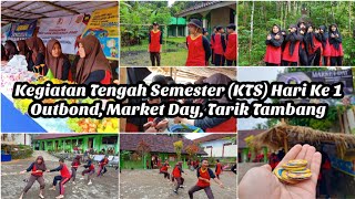 Kegiatan Tengah Semester (KTS) Gasal 2022/2023 Hari Ke 1 |Outbond, Market Day, Tarik Tambang|