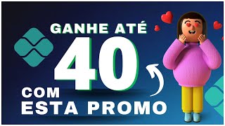 🔥GANHE ATE R$ 40,00 COM ESSAS PROMOÇÕES DE CONTAS DIGITAIS!!