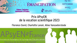 Prix APsyEN de la vocation scientifique - Florence David, Charlotte Lenoir, Aline Vansoeterstede.