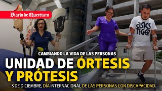 La unidad de órtesis y prótesis de la UNAM, cambia la vida de las personas