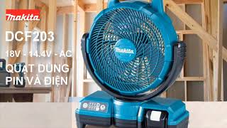 QUẠT DÙNG PIN VÀ ĐIỆN DCF203Z #MakitaVietNam