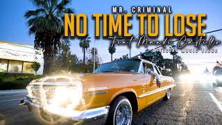 Mr. Criminal Ft. Mandi Castillo - No Time To Lose