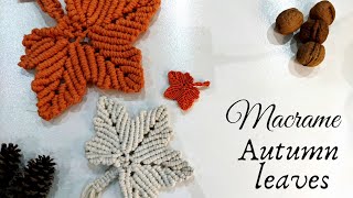 DIY Macrame Autumn leaves | Macrame maple leaves | Macrame Autumn decor