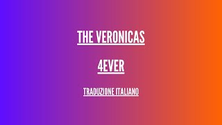 The Veronicas - 4ever - Traduzione Italiano