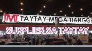 SUPPLIER SA TAYTAY PART 1