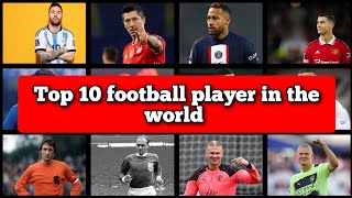 top 10 football player in the world