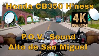 Honda CB350 H'ness | Subiendo Alto de San Miguel Colombia | P. O. V. Sound 4K | #honda