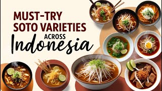 Soto Varieties Across Indonesia