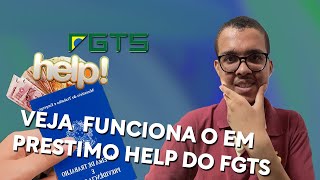 Como Funciona o Emprestimo do Saque Aniversario do FGTS no HELP