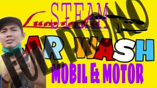 STEAM MOBIL & MOTOR || NYAMAN SAAT MENUNGGU