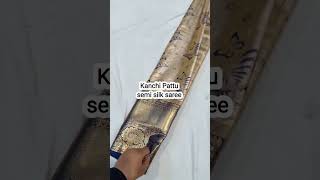 Kanchi Pattu semi silk saree/To shop 9810207913#myngels #shortvideo