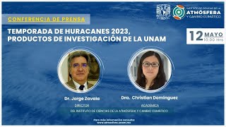 Temporada de Huracanes 2023 y los productos de Investigación de la UNAM para su estudio