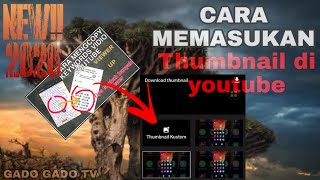 CARA MERUBAH TAMPILAN DEPAN/THUMBNAIL YOUTUBE DENGAN HP ANDROID- GADO GADO TV