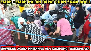 saweran meriah ala cirihas kampung tasikmalaya‼️Acara Khitanan