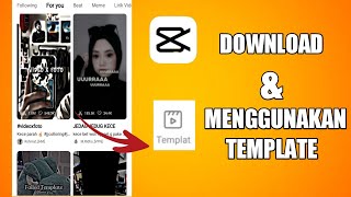 Cara Menggunakan Template Di aplikasi Capcut