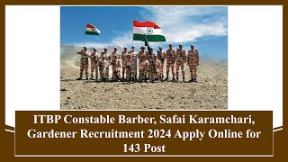 ITBP Constable Barber, Safai Karamchari, Gardener Recruitment 2024 Apply Online #itbp #jobs