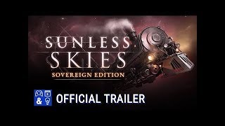 Sunless Skies: Sovereign Edition - EGX Trailer