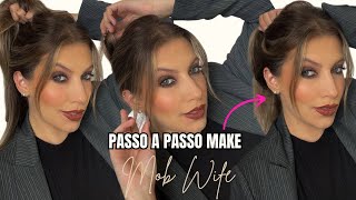 PASSO A PASSO MAQUIAGEM MOB WIFE | MAKE VIRAL