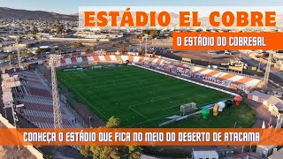 EL COBRE: O estádio no deserto do Cobresal, time que vai jogar contra o São Paulo na Libertadores.