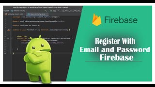 Firebase Authentication with Email and Password (User Registration with Firebase Project )