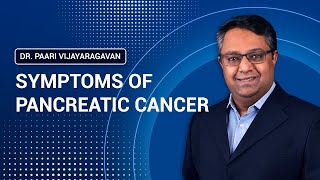 What are the Symptoms of Pancreatic Cancer | கணைய புற்றுநோயின் அறிகுறிகள் என்ன?