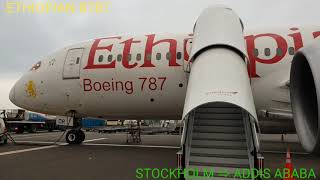 ETHIOPIAN B787-8 🇪🇹 STOCKHOLM→ADDIS ABABA