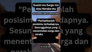 Suami-mu Surga-mu atau Neraka-mu#shorts#suami#surga#neraka