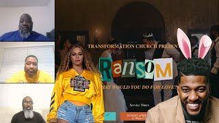 Israelite REACTION VIDEO to the Transformation Church Easter Service "Ransom" & EDIFICATION