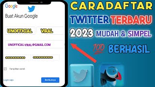 Cara Mendaftar Twitter Terbaru 2023 Mudah Dan Simple