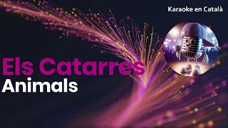 Els Catarres - Animals (Karaoke en català)