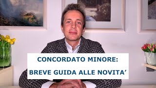 Concordato minore: breve guida (con tutte le novità)