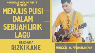 Webinar Menulis Puisi dalam Sebuah Lirik Lagu bersama Rizki Kane