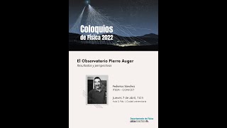 Coloquio: El Observatorio Pierre Auger