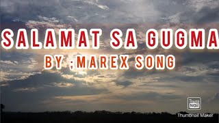 SALAMAT SA GUGMA by marex