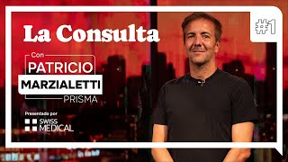 Patricio Marzialetti (Prisma) | La Consulta - Episodio 1