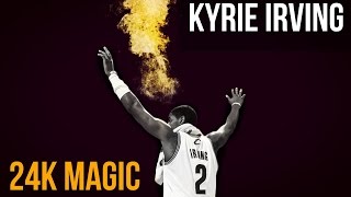 Kyrie Irving Mix - 24K Magic