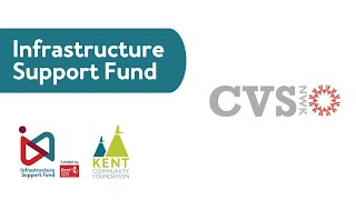 Infrastructure Support Fund - CVS North West Kent