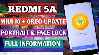 MIUI 10 STABLE UPDATE REDMI 5A | OREO & PORTRAIT MODE | FACELOCK | FULL INFORMATION