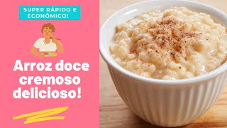 COMO FAZER ARROZ DOCE CREMOSO