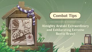 Genshin Impact 3.4 | Almighty Arataki Extraordinary and Exhilarating Extreme Beetle Brawl