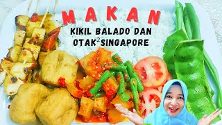 Makan kikil balado.tahu goreng.otak- otak singapure.lalab dan sambel‼️ada Pete nya juga maknyos