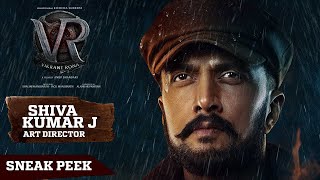 Art Director Shivakumar J - Sneak Peek | Vikrant Rona 13 days to Go | Kichcha Sudeep | Anup Bhandari