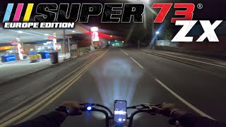 ** SUPER73 ZX EU EDITION ** JUST ANOTHER NIGHT RIDE TESTING THE LIGHTS💡