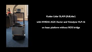 Kudan Lidar SLAM: Running on NVIDIA Isaac platform